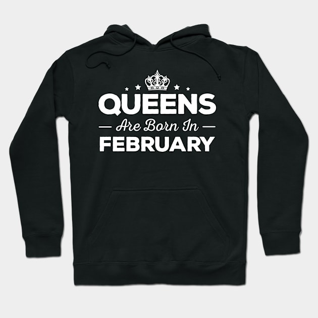 Queens Are Born In February Hoodie by mauno31